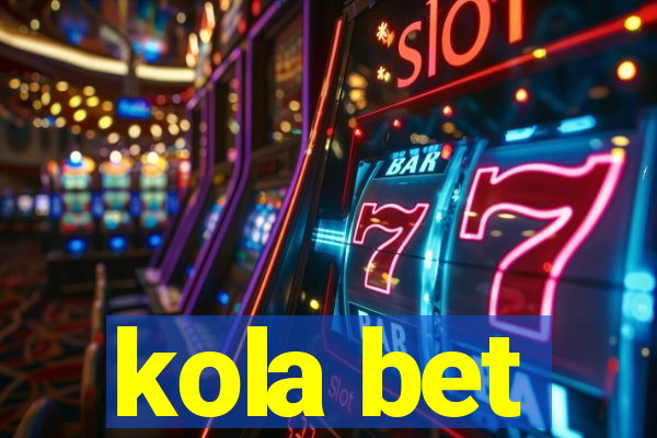 kola bet